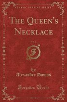 The Queen's Necklace, Vol. 1 (Classic Reprint)
