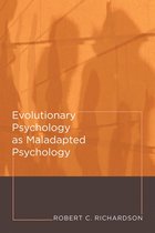 Life and Mind: Philosophical Issues in Biology and Psychology - Evolutionary Psychology as Maladapted Psychology