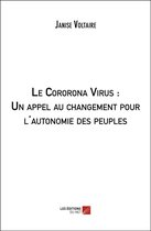Le Cororona Virus : Un appel au changement pour l'autonomie des peuples