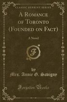 A Romance of Toronto (Founded on Fact)