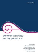Lecture Notes in Pure and Applied Mathematics - General Topology and Applications