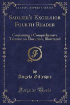 Sadlier's Excelsior Fourth Reader