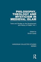 Variorum Collected Studies - Philosophy, Theology and Mysticism in Medieval Islam