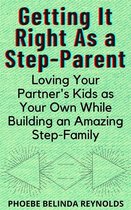 Getting It Right As a Step-Parent