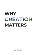 Why Creation Matters