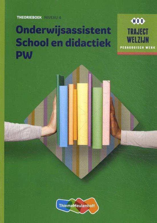 Traject Welzijn - Onderwijsassistent School en didact + SL Niveau 4 Theorieboek