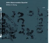 John Abercrombie Quartet - Within A Song (CD)