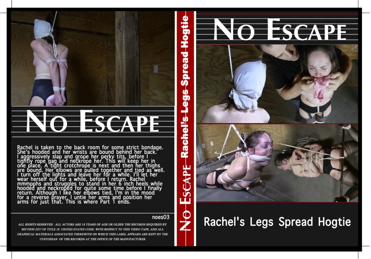 No Escape - Rachel's Legs Spread Hogtie - NOES03