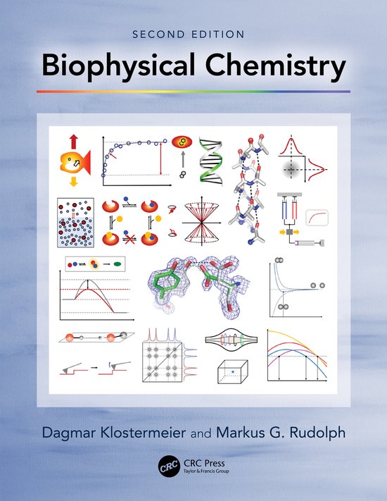 Deuxième édition Biophysical Chemistry avec des diagrammes de molécules, graphiques, formules et les auteurs Dagmar Klostermeier et Markus G. Rudolph.
