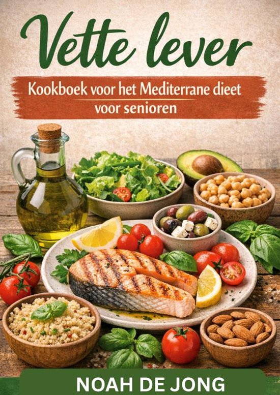 Vette lever Kookboek voor het Mediterrane dieet voor seniore ... - cover