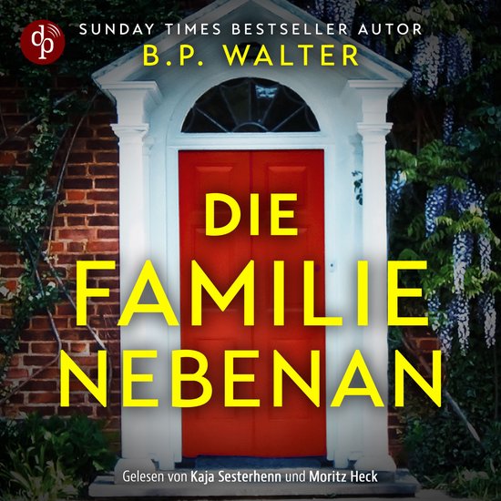 Die Familie nebenan - Wenn deine Nachbarn etwas verbergen... ... - cover
