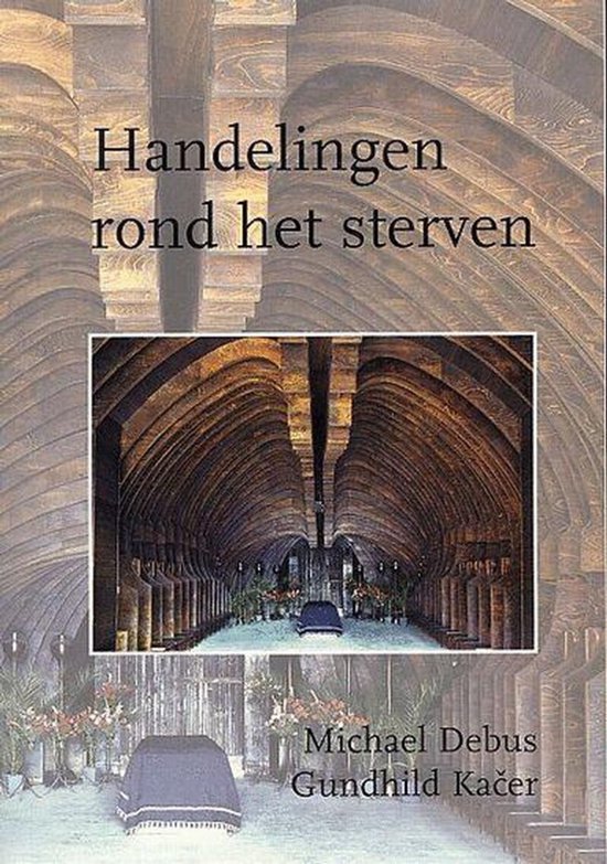 Handelingen Rond Het Sterven