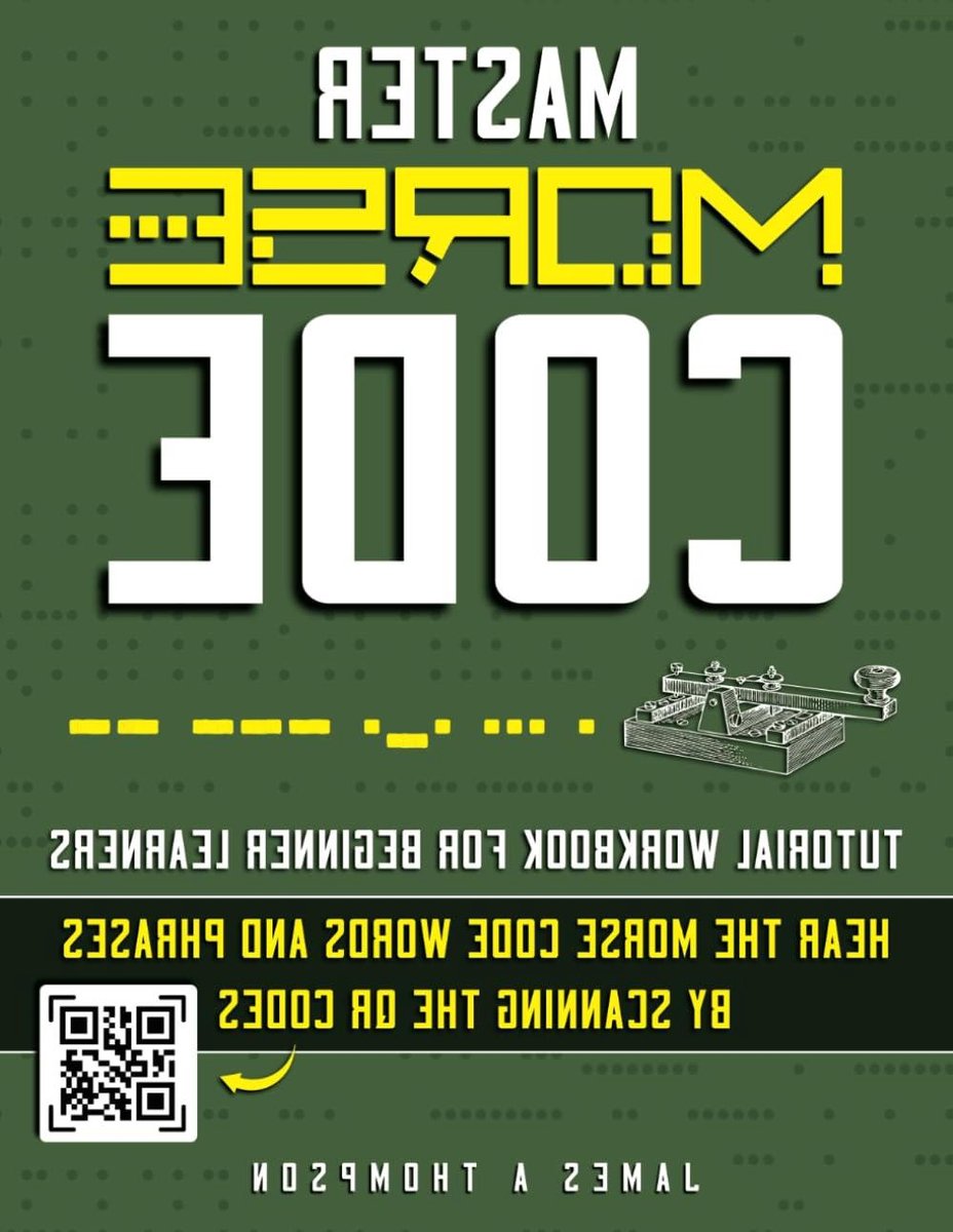 Morse Code Leerboek - Code Boek - Beginners Leren - Interactieve QR Codes - 144 Pagina's - Niet gespecificeerd