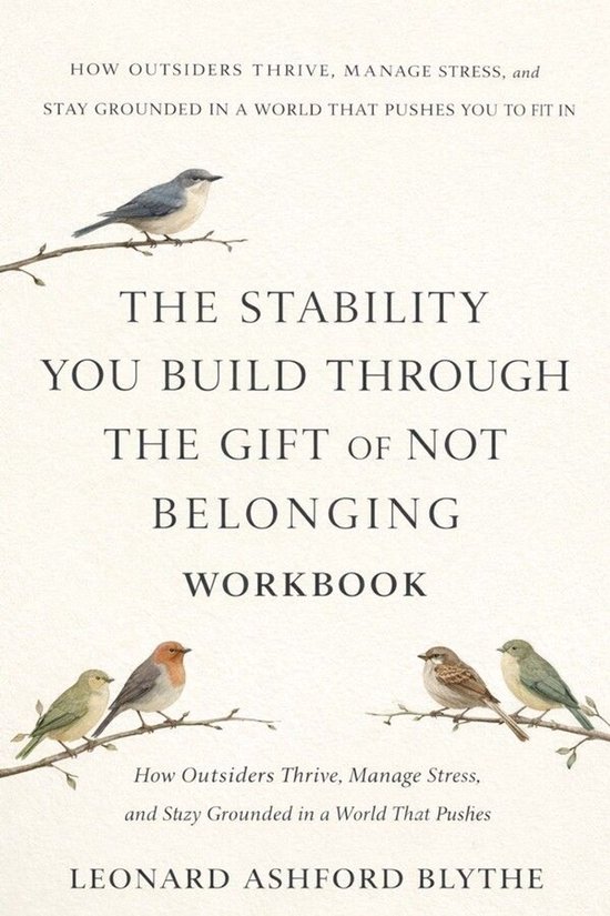 The Stability You Build Through The Gift of Not Belonging - cover