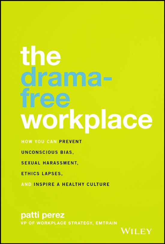 The Drama–Free Workplace - cover