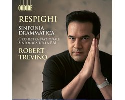 Orchestra Nazionale Sinfonica Della Rai, Robert Treviño - Respighi: Sinfonia Drammatica (CD)