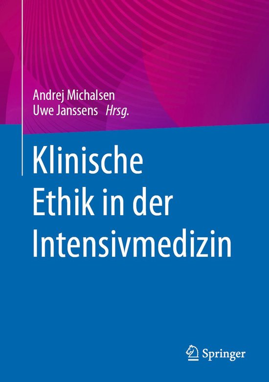 Medicine (German Language) - Klinische Ethik in der Intensiv ... - cover