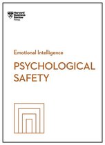 HBR Emotional Intelligence Series- Psychological Safety (HBR Emotional Intelligence Series)
