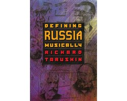 Defining Russia Musically - Historical and Hermeneutical Essays