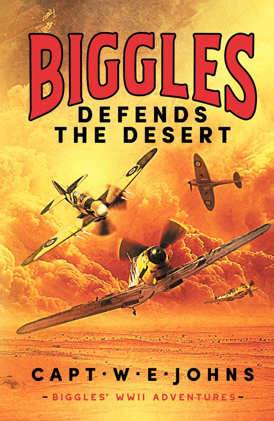 Biggles' WW2 Adventures5- Biggles Defends the Desert - cover