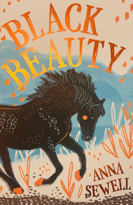 Livre "Black Beauty" par Anna Sewell. Un cheval noir tacheté court dans de l'herbe orange, avec du texte orange.