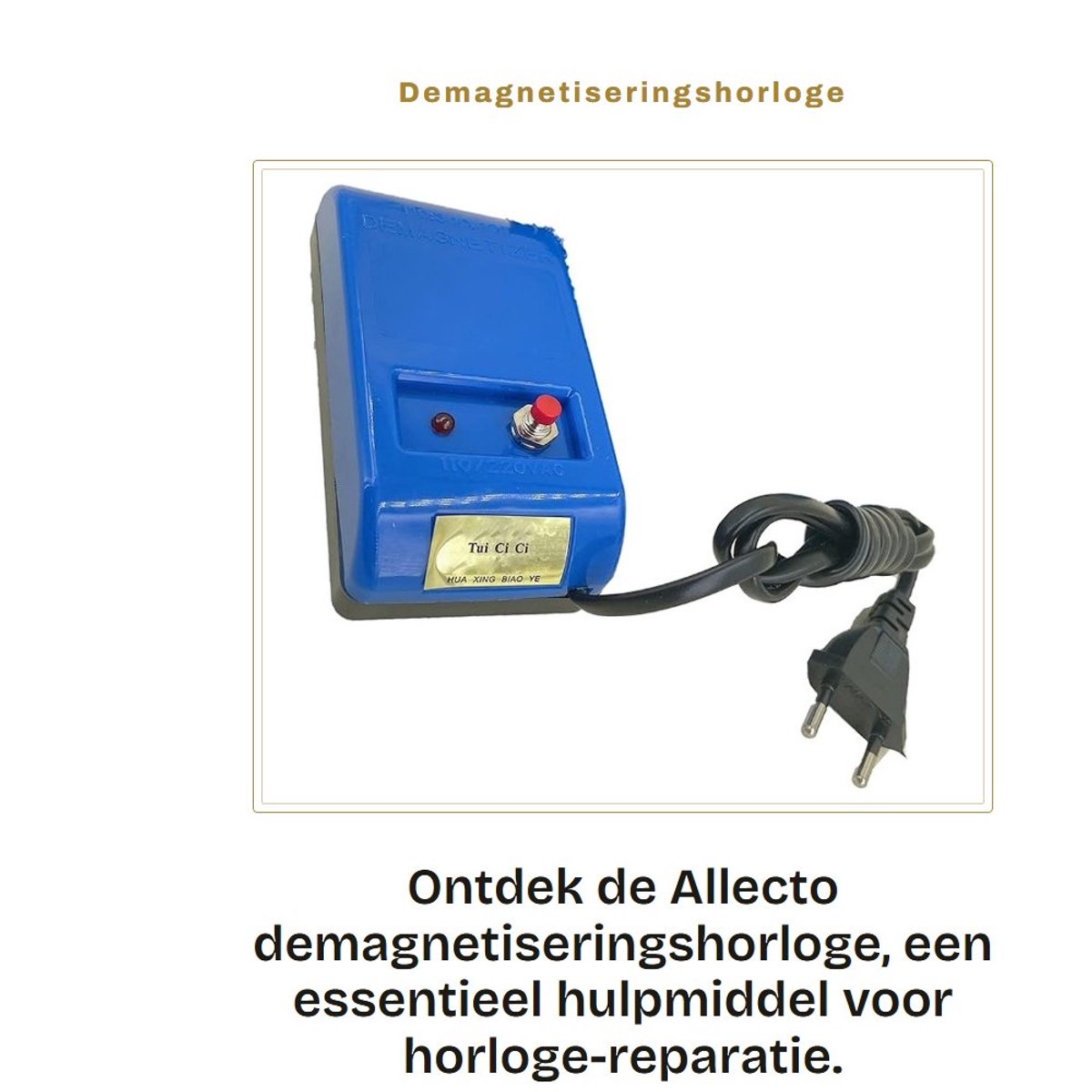 Dailygoods- Demagnetiseringshorloge - Elektrisch Demagnetiseringsgereedschap - Horloge-Reparatiegereedschap - Kwartshorloge - 250 V - Eenvoudig te bedienen - Ontmagnetiseringsapparaat