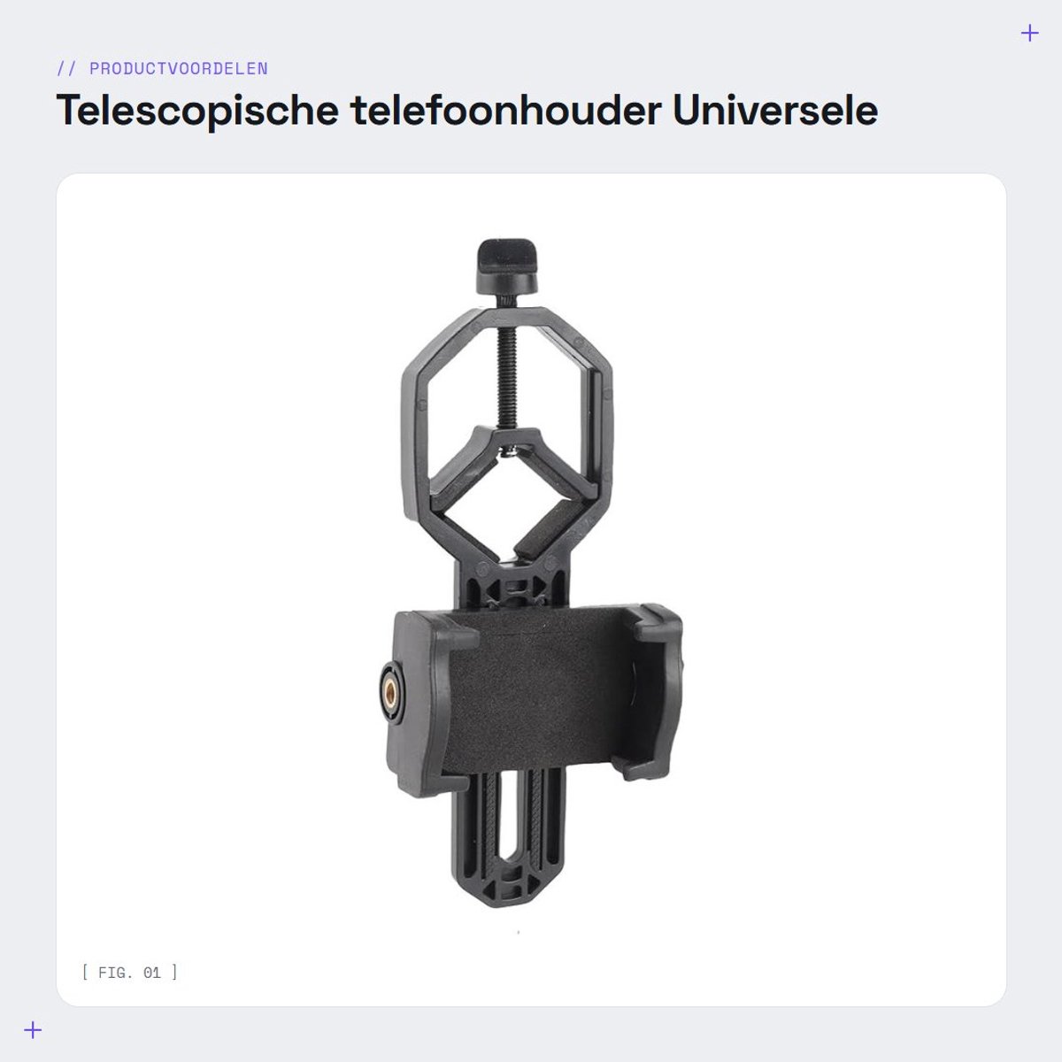 Dailygoods- Telefoonhouder Telescopisch - Universele Fotohouder - Verrekijker/Microscoop - Mobiele Telefoonhouder - Geschikt voor Astronomische Telescopen - Kwaliteitsproduct - Smartphonehouder
