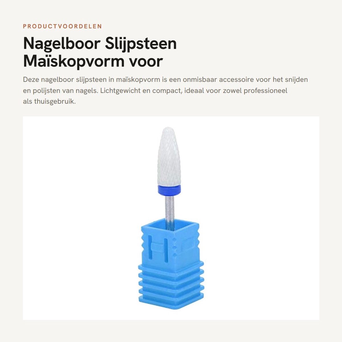 Dailygoods - Nagelboor Slijpsteen Maïskopvorm voor Elektrische Slijpmachine
