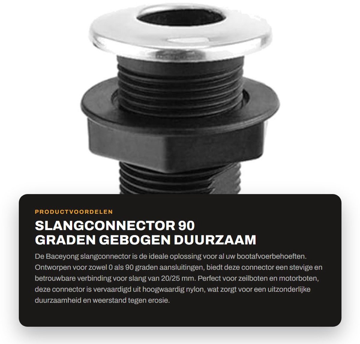 Dailygoods- Fittingen 0/90 graden - Nylon Connector - Slang 20/25 mm - Bootafvoer - Erosiebestendig - Duurzaam materiaal - Slangconnector