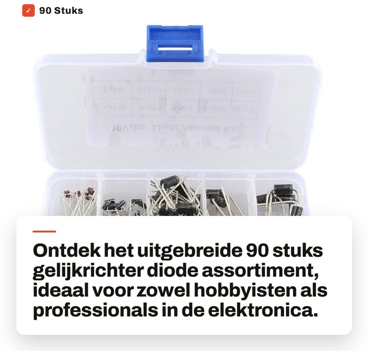 Dailygoods - 90 Stuks Gelijkrichter Diode Assortiment - Elektronische Componenten - Duidelijke Opbergdoos - 1N4007 - Veelzijdig Toepassingen - Voor Ho...