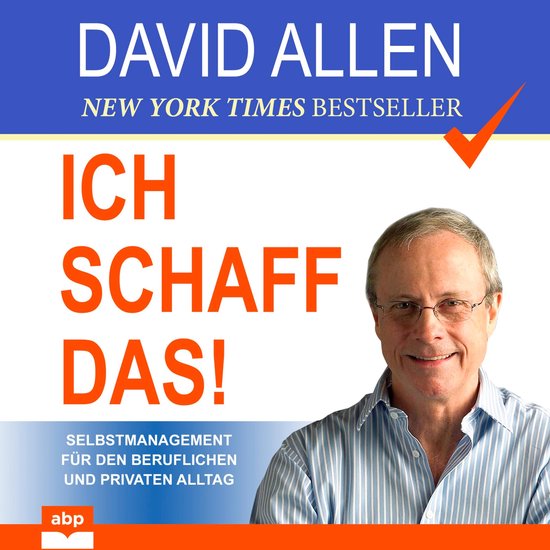 Ich schaff das! Selbstmanagement für den beruflichen und pr ... - cover