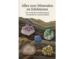 Alles over Mineralen en Edelstenen