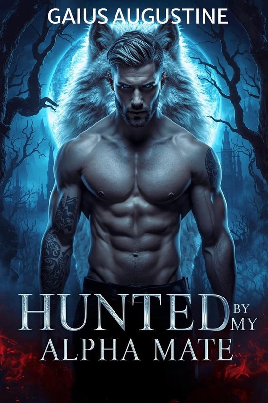 Hunted by My Alpha Mate (ebook), Gaius Augustine | 9798232412050 ...