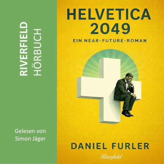 Helvetica 2049 - Ein Near-Future-Roman (ungekürzt) - cover