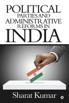 Political Parties and Administrative Reforms in India