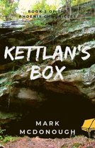 The Phoenix Chronicles 2 - Kettlan's Box