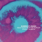 Kubrick'S Music - Selections From The Films Of Sta