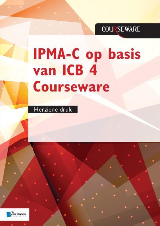 Courseware  -   IPMA-C op basis van ICB 4 Courseware - herziene druk