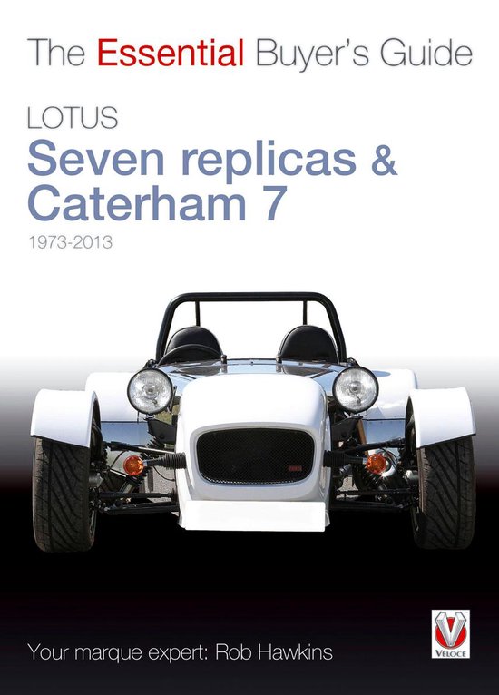 Essential Buyer's Guide - Lotus Seven replicas & Caterham 7: ... - cover