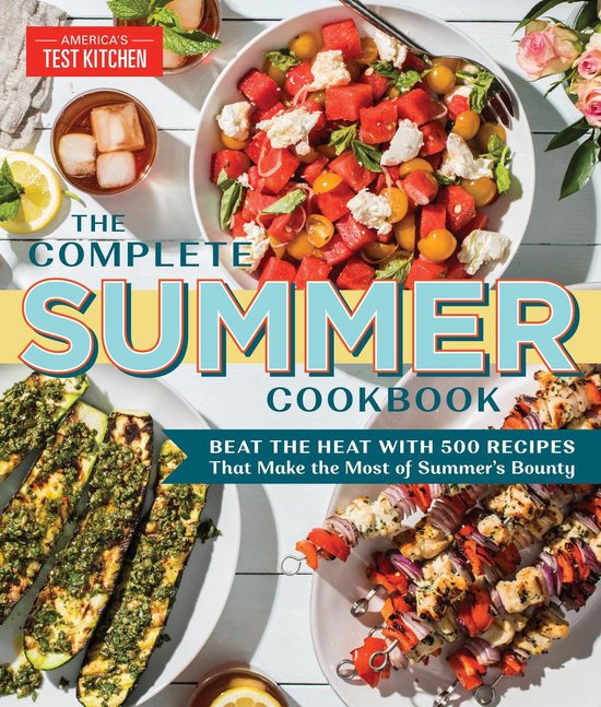 The Complete ATK Cookbook Series - The Complete Summer Cookb ... - cover