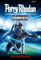 Perry Rhodan Neo 97 - Perry Rhodan Neo 97: Zorn des Reekha
