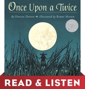 Picture Book -  Once Upon a Twice: Read & Listen Edition