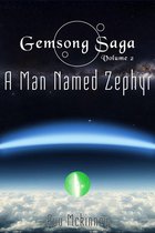 Gemsong Saga - Gemsong Saga: A Man Named Zephyr
