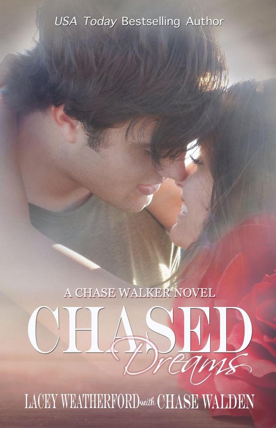 Chase Walker 3 Chased Dreams (ebook), Lacey Weatherford