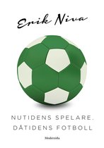 Nutidens spelare, dåtidens fotboll