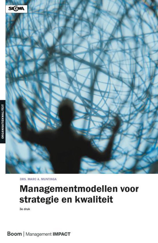 Cover van het boek 'Managementmodellen voor strategie en kwaliteit / druk 3' van Marc Muntinga