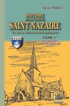 Arremouludas - Histoire de la Ville de Saint-Nazaire & de la région environnante (Tome Ier)