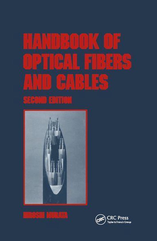 Optical Science and Engineering 1 - Handbook of Optical Fibers and Cables, Second Edition Optical Science and Engineering 1 - Handbook of Optical Fibers and Cables, Second Edition