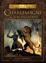 Myths and Legends - Charlemagne and the Paladins