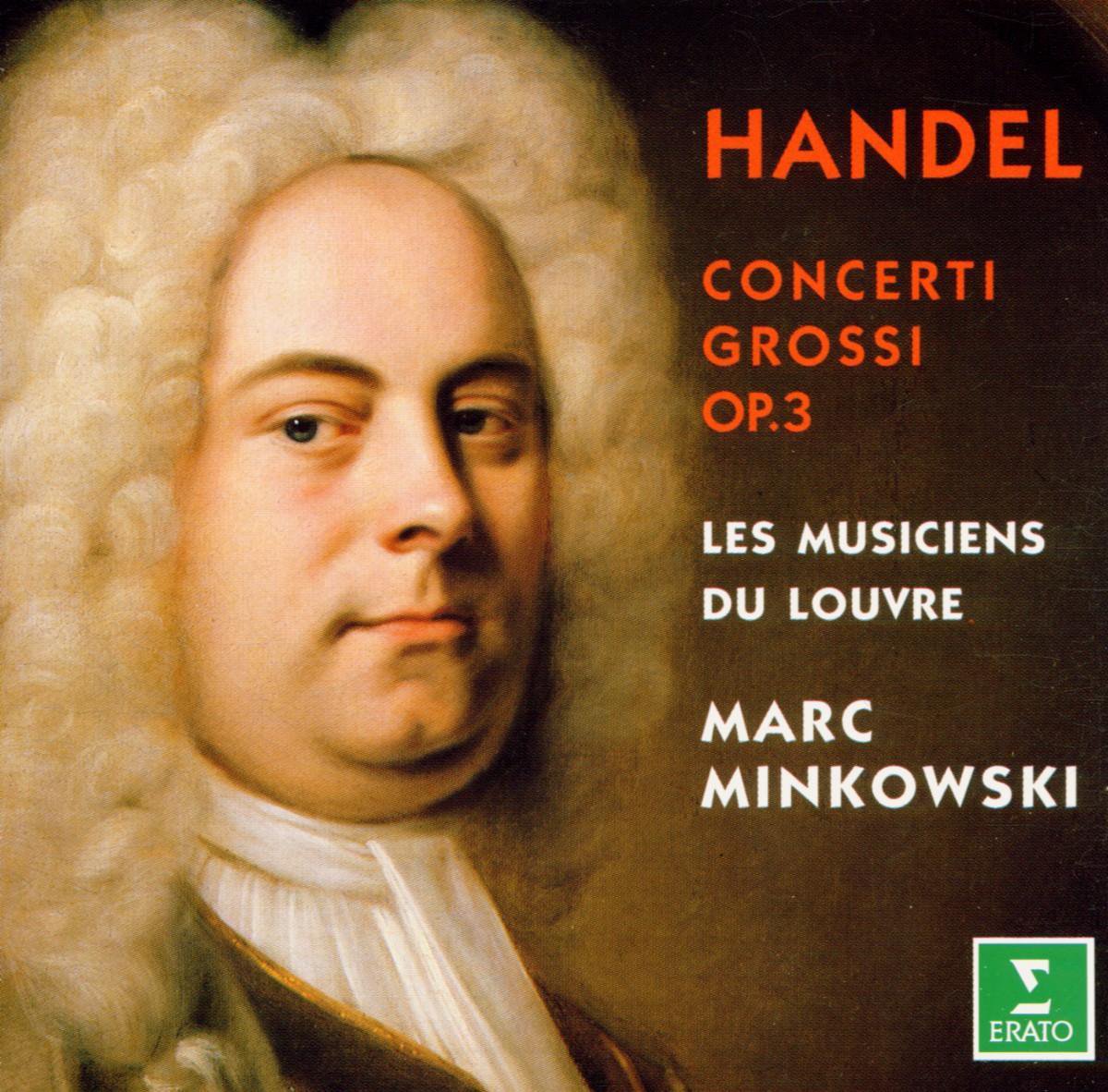 Handel: Concerti Grossi Op 3/ Minkowski, Musiciens du Louvre